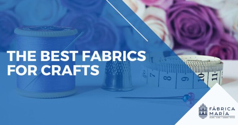 the best fabrics for crafts